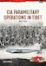 CIA Paramilitary Operations in Tibet 1957-1975 