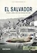 El Salvador Volume 1: Crisis, Coup and Uprising, 1970-1983