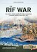 The Rif War Volume 2: From Xauén to the Alhucemas Landing and Beyond 1922-1927