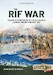 The Rif War Volume 2: From Xauén to the Alhucemas Landing and Beyond 1922-1927