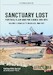 Sanctuary Lost Volume 2: Portugal's Air War for Guinea, 1961-1974. Debacle to Deadlock, 1966-1972