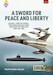 A Sword for Peace and Liberty Volume 1: Force de frappe - The French Nuclear Strike Force and the First Cold War 1945-1990 