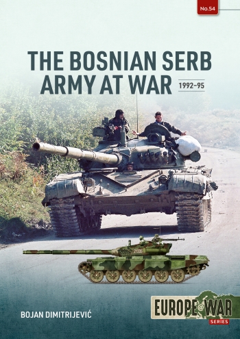 The Bosnian Serb Army at War 1992-95  9781804513699