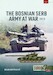 The Bosnian Serb Army at War 1992-95
