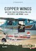 Copper Wings: British South Africa Police Reserve Air Wing Volume 1