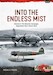Into the endless mist. Volume 2: The Aleutian Campaign September 1942-March 1943 