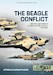 The Beagle Conflict Volume 2: Argentina and Chile on the Brink of War 1978-1984 