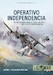 Operativo Independencia Volume  2: Guerilla War, The 1976 Coup D’état, and the Dirty War in Argentina 