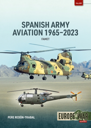 Spanish Army Aviation 1965-2023 FAMET 9781804515808
