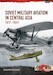 Soviet Military Aviation in Central Asia 1917-41