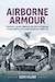 Airborne Armour. Tetrarch, Locust, Hamilcar and the 6th Airborne Armoured Reconnaissance Regiment 1938-50 