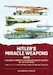 Hitler's Miracle Weapons Volume 2: The Secret History of the Rockets and Flying Craft of the Third Reich From the V-1 to the A-9 Unconventional short- and medium-ranged Weapons