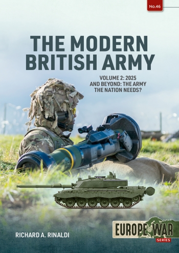 The Modern British Army Volume 2: 2025 and Beyond: the Army the Nation Needs? 9781804517444