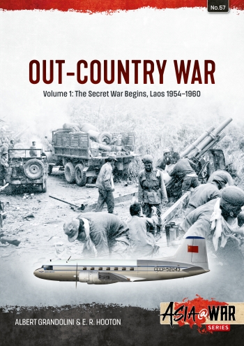 Out-Country War Volume 1: The Secret War Begins, Laos 1954-1960 9781804518632