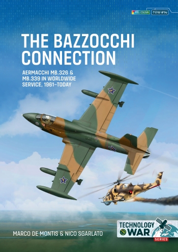 The Bazzocchi Connection Aermacchi MB.326 & MB.339 in World-wide Service, 1961-Today  9781804519141