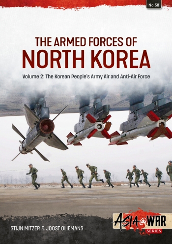 The Armed Forces of North Korea Volume 2: The Korean People's Army Air and Anti-Air Force  9781806720309