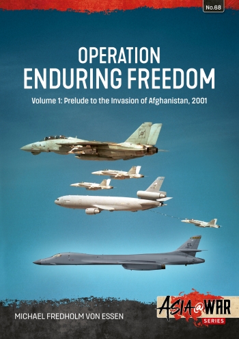 Operation Enduring Freedom Volume 1: Prelude to the Invasion of Afghanistan, 2001 9781806720330