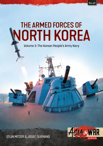 The Armed Forces of North Korea Volume 3: Korean People's Army Navy  9781806722181