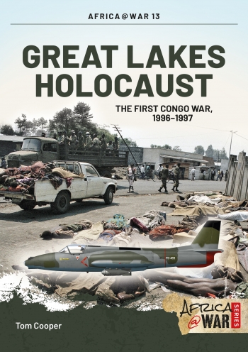Great Lakes Holocaust: First Congo War 1996-1997 9781909384651