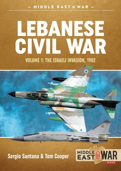 Lebanese Civil War, Volume 1: Palestinian Diaspora, Syrian and Israeli Itervention, 1970-1978 9781911628200