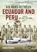 Air Wars between Ecuador and Peru Volume 1. The July 1941 War 