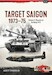 Target Saigon 1973-1975 Volume 3: Disaster at Da Nang March 1975