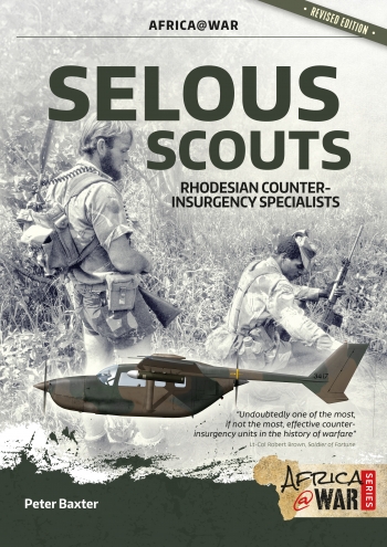 Selous Scouts - Rhodesian counter-insurgency specialists Revised & Expanded Edition 9781912866830