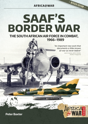 SAAF'S Border War. The South African Air Force in combat 1966-89, Revised edition  9781912866885