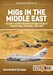 Migs in the Middle East Volume 1: Soviet-Designed Combat Aircraft in Egypt, Iraq & Syria, 1955-1963 