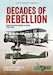 Decades of Rebellion: Mexican Military Aviation in Action 1920s-1940s 