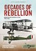 Decades of Rebellion: Mexican Military Aviation in Action 1920s-1940s