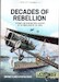 Decades of Rebellion: Volume 1: Mexican Military Aviation in the rebellions of the 1920s 