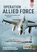 Operation Allied Force: Air War over Serbia 1999 Volume 1 