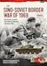 The Sino-Soviet Border War of 1969 Volume 1: How a Nuclear War between the USSR and China almost started in 1969 