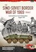 The Sino-Soviet Border War of 1969 Volume 2: Confrontation at Lake Zhalanashkol August 1969 