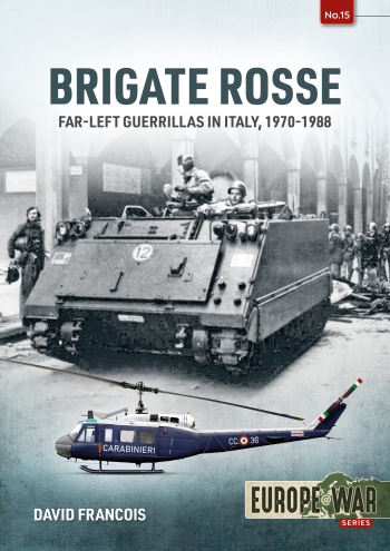 Brigate Rosse: Far-left Guerillas in Italy, 1970-1988 9781914377075
