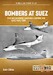 Bombers at Suez: The RAF Bombing Campaign during the Suez War, 1956 
