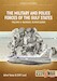 The Military and Police Forces of the Gulf States Volume 4: Bahrain Kuwait Qatar 