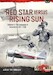 Red Star versus Rising Sun Volume 1: The Conquest of Manchuria, 1931-1938