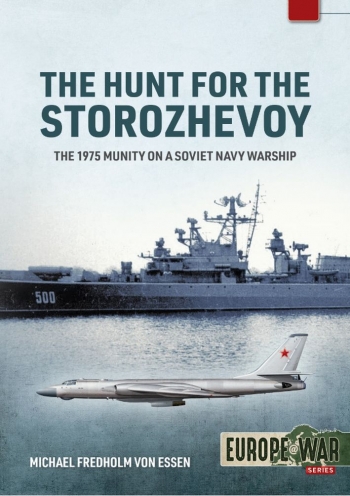 The Hunt for the Storozhevoy: The 1975 Mutiny on a Soviet Navy Warship 9781915070708