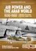 Air Power and the Arab World 1909-1955 Volume 6: World in Crisis, 1936-March 1941 