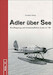 Adler ber See, Bordflugzeug und Kstenaufklrer Arado Ar 196 