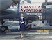 Air Travel Time Machine Volume 1
