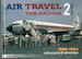Air Travel Time Machine Volume 2: 1960-1964 Kodachrome Memories