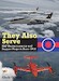 They Also Serve: RAF Reconnaissance and Support Projects Since 1945 