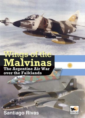 Wings of the Malvinas: The Argentine Air War over the Falklands 9781902109220