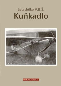 Letadla V.B.S. Kunkadlo (Kunkadlo in Czecholsovakia) Kunkadlo