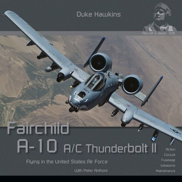 Fairchild A10A/C Flying with the United States Air Force 9789494776003