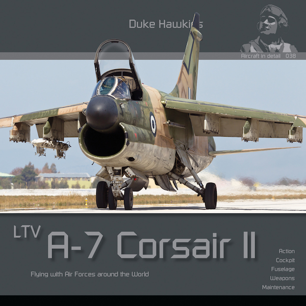 LTV A7 Corsair II Flying with Air Forces around the World  9789494776034