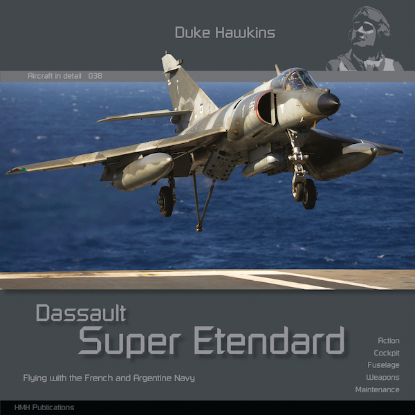 Super Etendard Flying with the French and Argentine Navy  9789083514000
